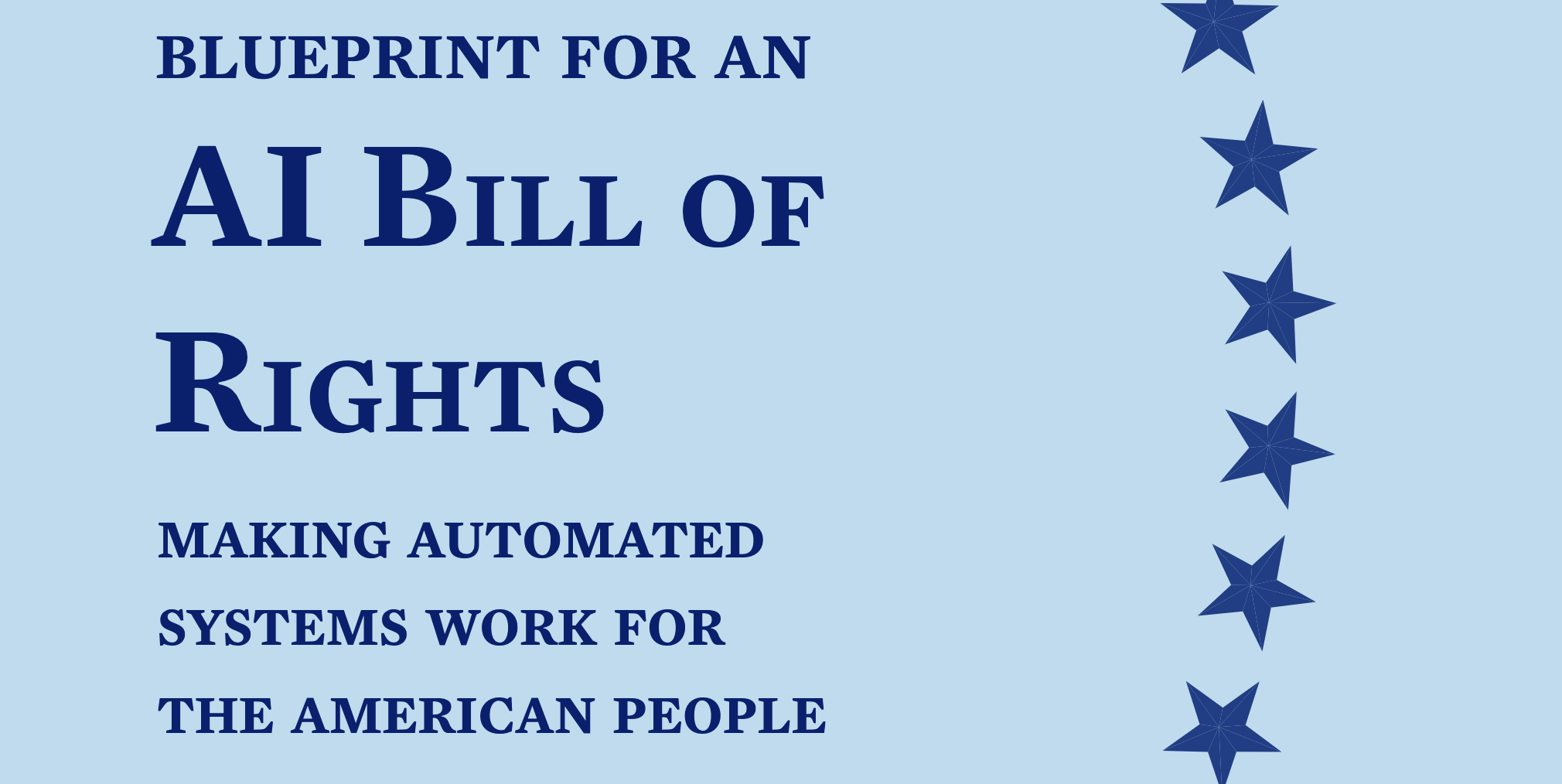 The White House Blueprint for an AI Bill of Rights